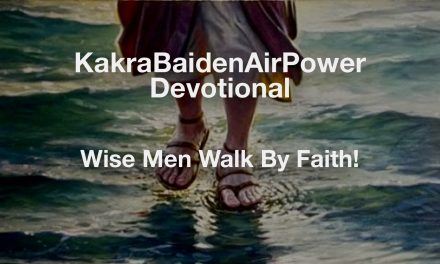 Wise Men Walk By Faith!