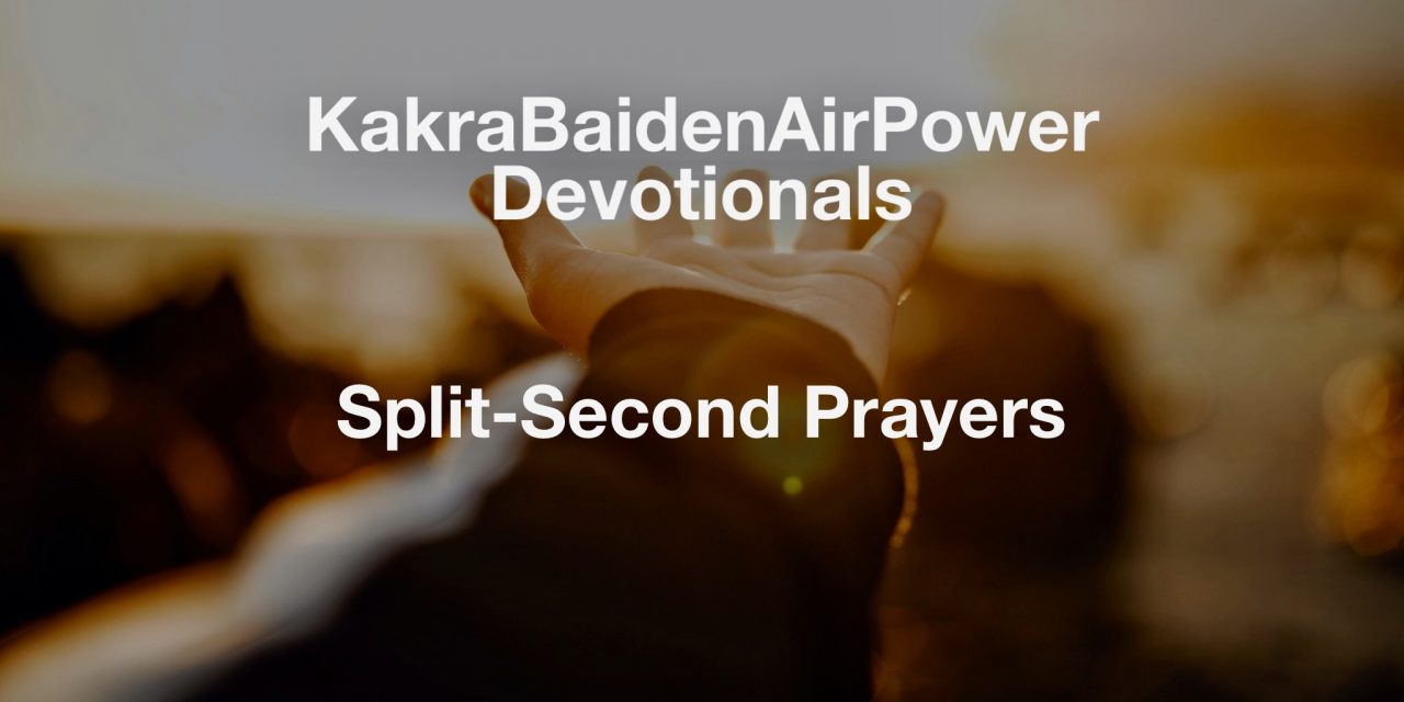 Split-Second Prayers