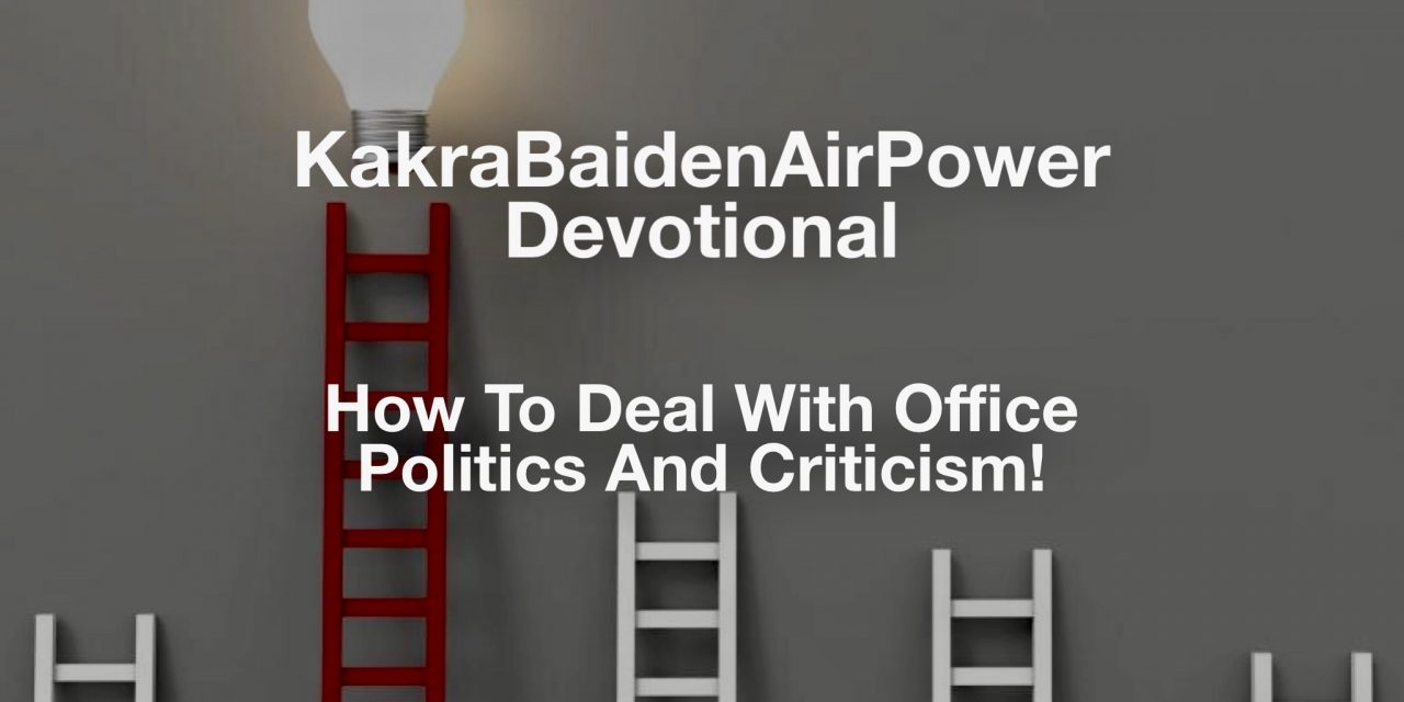 How To Deal With Office Politics And Criticism!
